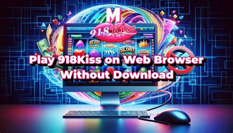 Play 918Kiss on Web Browser Without Download.